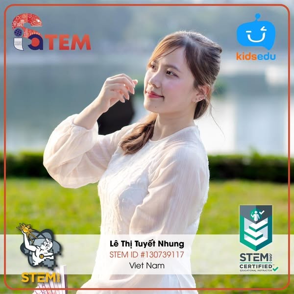 Congratulations to Ms. Le Thi Tuyet Nhung on achieving the STEM Educator Certification from ISA-STEM.org