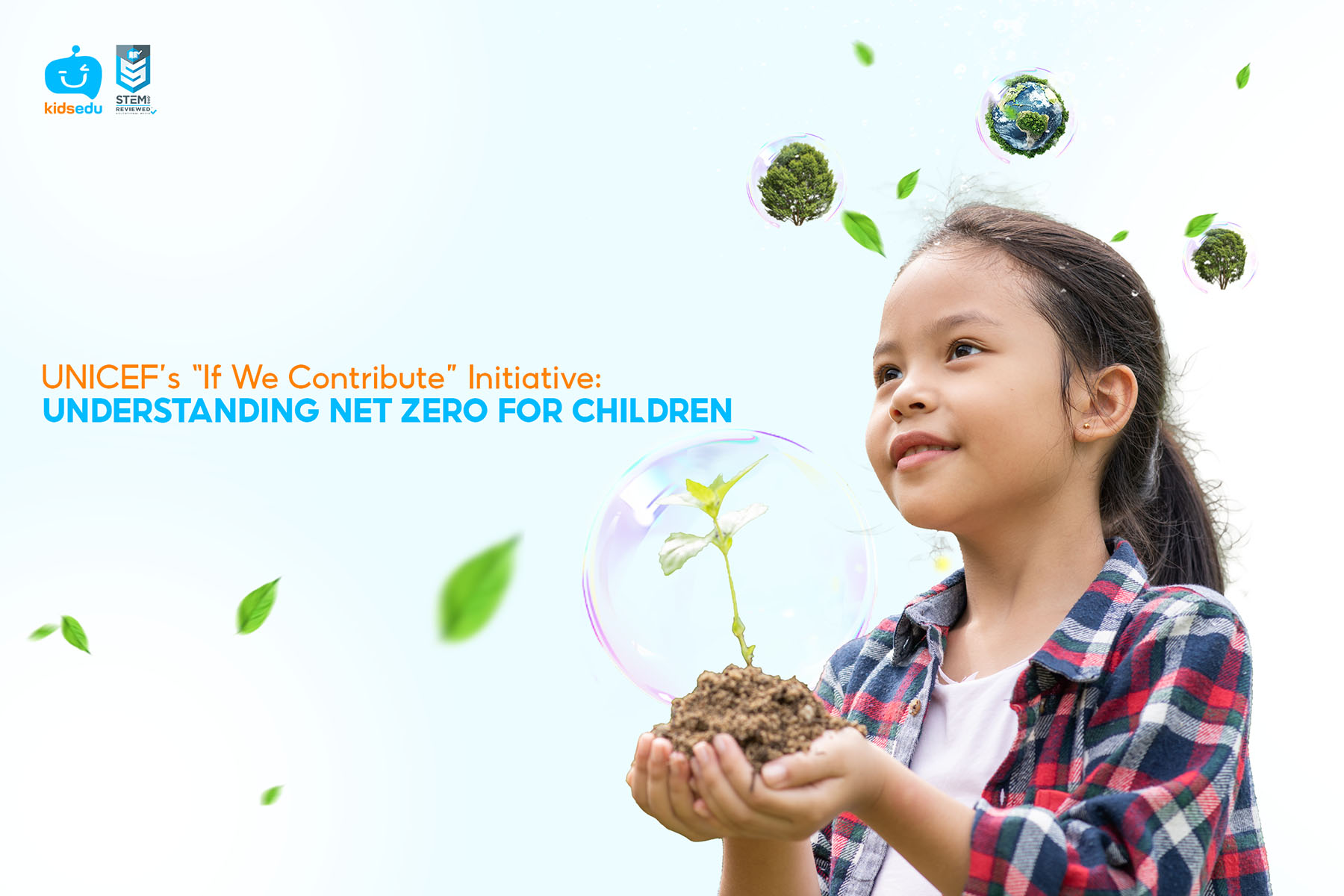 We Contributed UNICEF's “If We Contribute” Initiative: Understanding Net Zero for Children