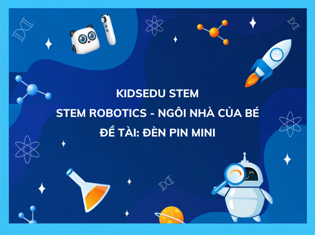 Giáo án STEM mầm non 3-4 tuổi Đèn pin mini - KidsEdu STEM với hình ảnh robot và bình thí nghiệm